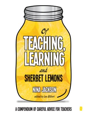 cover image of Of Teaching, Learning and Sherbet Lemons